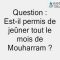 Le jeûne du mois al Mouharram et de Achoura -Cheikh Mohamed Ali Ferkous-