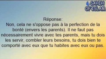 Ne pas vivre avec ses parents -Cheikh Sâlih al Fawzan-