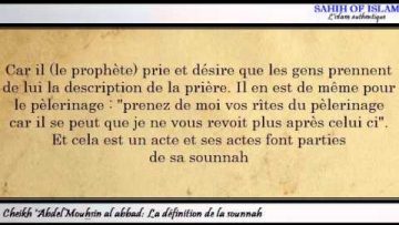 Définition de la sounnah -Cheikh Abdelmouhsine al Abbad-