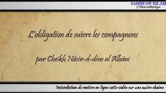 Lobligation de suivre les compagnons -Cheikh al Albani