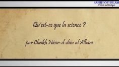Quest ce que la science ? -Cheikh al Albani