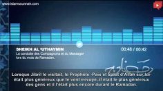 La conduite des Compagnons et du Messager lors du mois de Ramadan – Sheikh Al Uthaymin