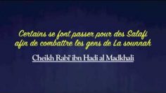 Se faire passer pour un Salafi pour combattre la Sounnah – Sheikh Rabi