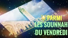 🌟PARMI LES SOUNNA  DU VENDREDI.