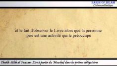 Lire à partir du Moushaf dans les prières obligatoires -Cheikh Sâlih ibn Fawzan-