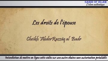 Les droits de lépouse – Cheikh AbderRazzâq al Badr
