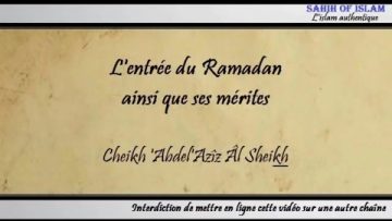 Lentrée du Ramadan ainsi que ses mérites – Cheikh AbdelAziz Âl Sheikh