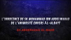 LINNOCENCE DE SH.MOHAMMAD IBN ABDELWAHAB DE LANIMOSITÉ ENVERS ĀL-ALBAYT(LA FAMILLE DU PROPHÈTE ﷺ).