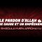 LE PARDON DALLAH A UNE CAUSE ET AUSSI UN EMPÊCHEMENT.