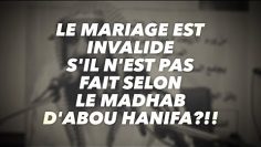 LE MARIAGE  EST  INVALIDE  SIL NEST PAS  FAIT  SELON  LE MADHAB  DABOU HANIFA?!!