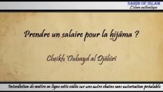 Prendre un salaire pour la hijâma ? – Cheikh ‘Oubayd al Djâbirî