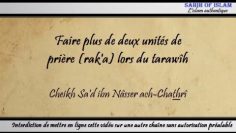 Faire plus de deux unités de prière raka lors du tarawîh – Cheikh Sad ibn Nâsser ach-Chathrî