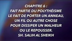 7- CHAPI 6 : FAIT PARTIE DU POLYTHÉISME  LE FAIT DE PORTER UN ANNEAU,UN FIL POUR DISSIPER UN MALHEUR