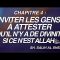 5- CHAPITRE 4 : INVITER LES GENS À ATTESTER QU’IL N’ Y A DE DIVINITÉ SI CE N’EST ALLAHﷻ .