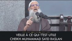 VEILLE À CE QUI TEST UTILE – Cheikh Muhammad Said Raslan