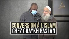 Conversion à lIslam chez Chaykh Raslan 3