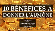 10 bénéfices à donner laumône – Abou Ibrahim Mounir