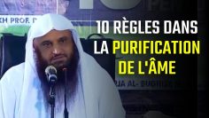 10 Règles dans la Purification de lÂme – Shaykh AbderRazzaq Al Badr