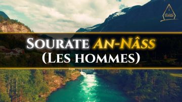 114. An-Nâss (Les Hommes) | Al-Hossari