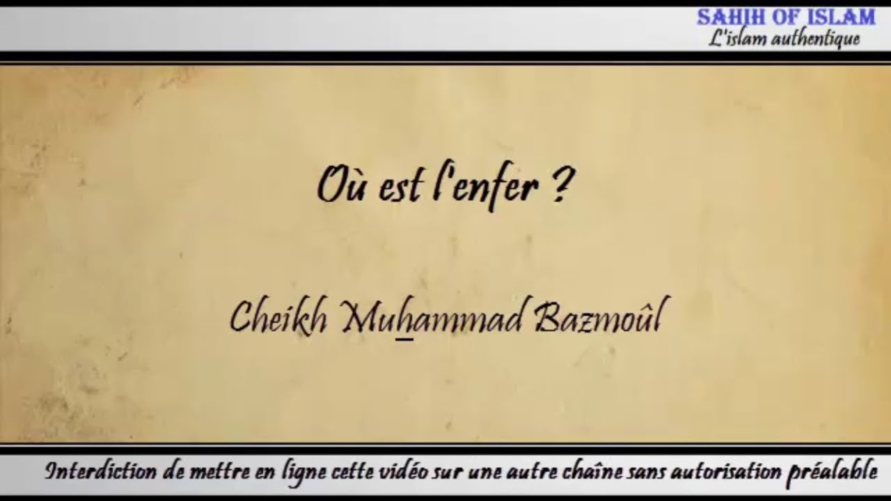 14/28: Où est lenfer ? – Cheikh Muhammad Bâzmoul