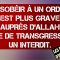 2/5 DÉSOBÉIR À UN ORDRE EST PLUS GRAVE AUPRÈS D’ALLAH QUE DE TRANSGRESSER UN INTERDIT.