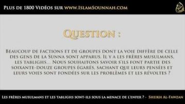 Les frères musulmans et les tablighs sont-ils sous la menace de lenfer ? –  Sheikh AlFawzan