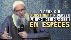 A ceux qui s’obstinent à verser la Zakat Al-Fitr en espèces ! | Chaykh Raslan