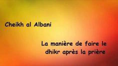 A propos du dhikr après la prière -Cheikh al Albani-