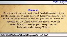 A propos du polythéisme et de la mécréance [الشرك و الكفر] -Cheikh Abdelmouhsine al Abbad-