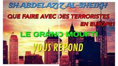 A T-ON LE DROIT DE DENONCER DES TERRORISTES ? LE MOUFTI