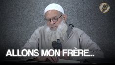 Allons mon frère ! | Chaykh Raslan