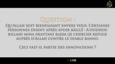 Aoudhou billahi mina shaytani rajim après avoir baillé ? – Sheikh As-Souhaymi