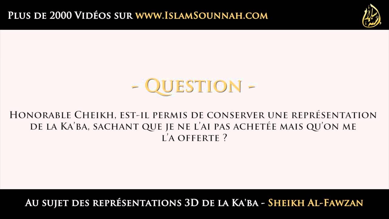 Au sujet des représentations 3D de la Kaba – Sheikh Al-Fawzan