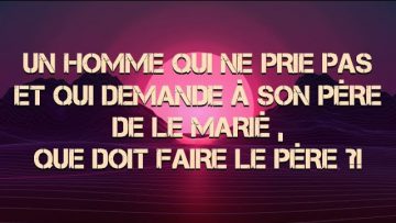 AUX PÈRES QUI VEULENT MARIER LEURS FILS