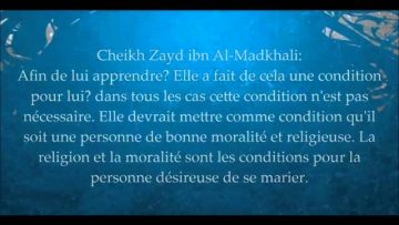 Avoir mémoriser le coran comme condition de mariage — Sheikh Zayd Al-Madkhali