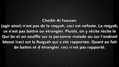 Battre et étouffer la personne qui a un Djinn – Sheikh Al-Fawzan