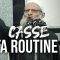 Casse ta routine ! | Chaykh Raslan