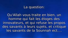 Celui qui fait les éloges des innovateurs fait il parti deux? – Sheikh Mohamed Al Madkhali