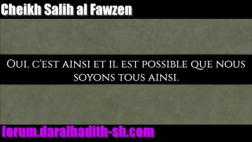 Cesse de penser que les conseils ne sont destinés qu’aux autres ! – Sheikh Al Fawzan
