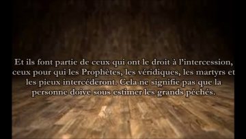 Ceux ayant commis les grands péchés auront ils droit à l’intercession du Prophète ﷺ