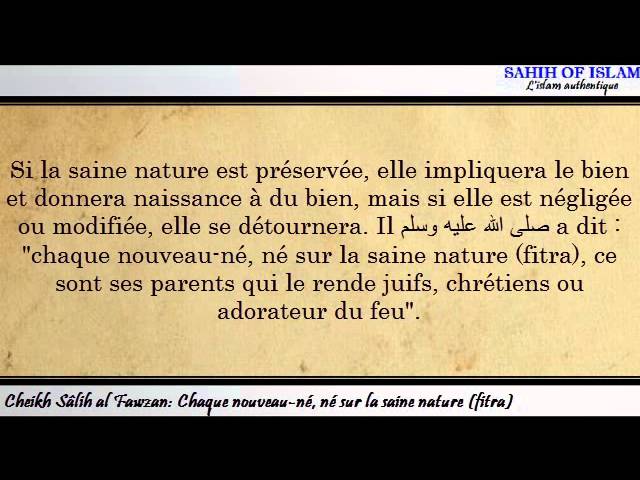 Chaque nouveau né, né sur la saine nature fitra -Cheikh Sâlih al Fawzan-