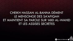 Cheikh Hassan Al-Banna dément le mensonge des saafiqah et maintient sa parole sur Abd Al-Wahid