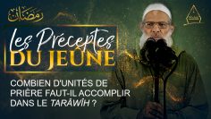 Combien d’unités de prière faut-il accomplir dans le Tarâwîh ? | Chaykh Raslan