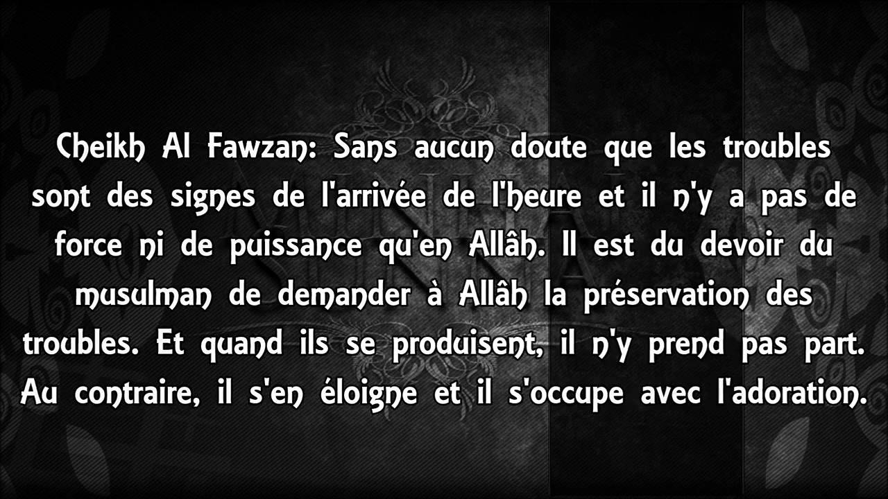 Comment agir en période de troubles – Sheikh Al Fawzan