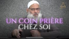 Comment faire un coin prière chez soi ? | Chaykh Raslan