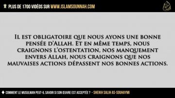Comment le musulman peut-il savoir si son œuvre est acceptée ? – Sheikh Salih As-Souhaymi