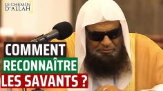 COMMENT RECONNAÎTRE LES VRAIS SAVANTS ? – Shaykh Salih As Souhaymi