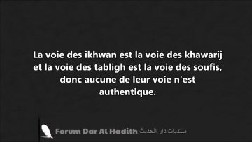 Comportement à adopter avec les Ikhwans et les Tablighs – Sheikh Mouhammad Al Madkhali
