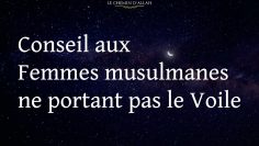 Conseil aux Femmes Musulmanes ne portant pas le Voile – Shaykh Al Fawzan