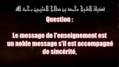 Conseil dun grand savant pour tous les enseignants – Sheikh ibn Ouhteimine